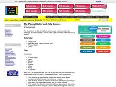 The Peanut Butter and Jelly Dance... Lesson Plan The Peanut Butter and Jelly Dance... Lesson Plan