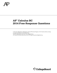 2014 AP® Calculus BC Free-Response Questions AP Test Prep 2014 AP® Calculus BC Free-Response Questions AP Test Prep
