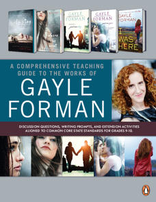 An Educator’s Guide to Gayle Forman Lesson Plan An Educator’s Guide to Gayle Forman Lesson Plan