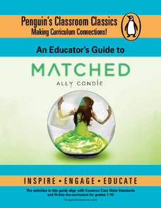 An Educator's Guide to Matched by Ally Condie Lesson Plan An Educator's Guide to Matched by Ally Condie Lesson Plan