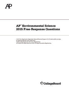 2015 AP® Environmental Science Free-Response Questions AP Test Prep 2015 AP® Environmental Science Free-Response Questions AP Test Prep