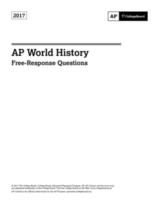 2017 AP® United States History Free-Response Questions AP Test Prep 2017 AP® United States History Free-Response Questions AP Test Prep