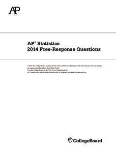 2014 AP® Statistics Free-Response Questions AP Test Prep 2014 AP® Statistics Free-Response Questions AP Test Prep