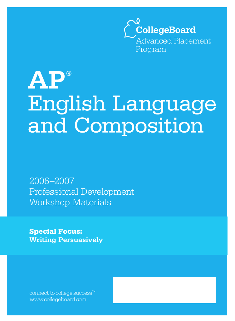 AP® English Language and Composition Special Focus: Writing Persuasively AP Test Prep AP® English Language and Composition Special Focus: Writing Persuasively AP Test Prep
