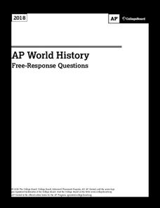 2018 AP® World History Free-Response Questions AP Test Prep 2018 AP® World History Free-Response Questions AP Test Prep