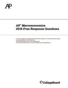 2015 AP® Macroeconomics Free-Response Questions AP Test Prep 2015 AP® Macroeconomics Free-Response Questions AP Test Prep