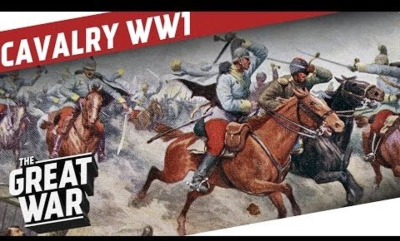 Cavalry in WW1 - Between Tradition and Machine Gun Fire Video Cavalry in WW1 - Between Tradition and Machine Gun Fire Video