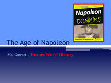 The Age of Napoleon PPT The Age of Napoleon PPT