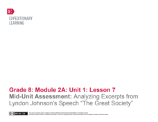Mid-Unit Assessment: Analyzing Excerpts from Lyndon Johnson’s Speech “The Great Society” Lesson Plan Mid-Unit Assessment: Analyzing Excerpts from Lyndon Johnson’s Speech “The Great Society” Lesson Plan