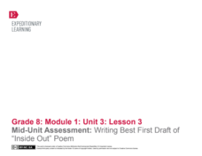 Mid-Unit Assessment: Writing Best First Draft of “Inside Out” Poem Lesson Plan Mid-Unit Assessment: Writing Best First Draft of “Inside Out” Poem Lesson Plan