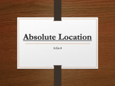 Absolute Location PPT Absolute Location PPT