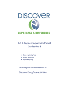 Art and Engineering Activity Packet: Grades 6-8 Activity Art and Engineering Activity Packet: Grades 6-8 Activity