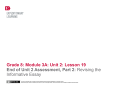 End of Unit 2 Assessment, Part 2: Revising the Informative Essay Lesson Plan End of Unit 2 Assessment, Part 2: Revising the Informative Essay Lesson Plan