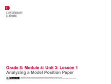 EngageNY Grade 8 ELA module 4, Unit 3: Writing a Position Paper EngageNY Grade 8 ELA module 4, Unit 3: Writing a Position Paper