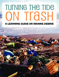 Turning the Tide on Trash: A Learning Guide on Marine Debris Lesson Plan Turning the Tide on Trash: A Learning Guide on Marine Debris Lesson Plan