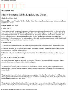Matter Matters: Solids, Liquids and Gases Lesson Plan Matter Matters: Solids, Liquids and Gases Lesson Plan