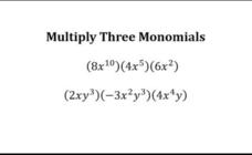 Multiply Three Monomials Video Multiply Three Monomials Video