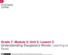Understanding Douglass’s Words: Learning to Read Lesson Plan Understanding Douglass’s Words: Learning to Read Lesson Plan