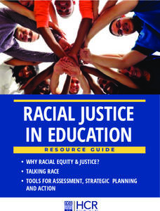 Racial Justice in Education Resource Guide Professional Doc Racial Justice in Education Resource Guide Professional Doc