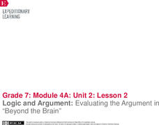 Logic and Argument: Evaluating the Argument in “Beyond the Brain” Lesson Plan Logic and Argument: Evaluating the Argument in “Beyond the Brain” Lesson Plan
