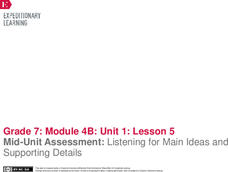 Mid-Unit Assessment: Listening for Main Ideas and Supporting Details Lesson Plan Mid-Unit Assessment: Listening for Main Ideas and Supporting Details Lesson Plan