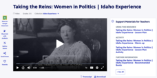 Taking the Reins: Women in Politics | Idaho Experience Instructional Video Taking the Reins: Women in Politics | Idaho Experience Instructional Video