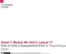 End of Unit 2 Assessment Part 2: Presenting a Claim Lesson Plan End of Unit 2 Assessment Part 2: Presenting a Claim Lesson Plan