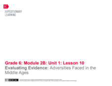 Evaluating Evidence: Adversities Faced in the Middle Ages Lesson Plan Evaluating Evidence: Adversities Faced in the Middle Ages Lesson Plan