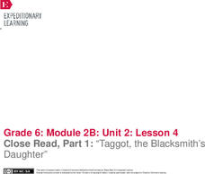 Close Read, Part 1: “Taggot, the Blacksmith’s Daughter” Lesson Plan Close Read, Part 1: “Taggot, the Blacksmith’s Daughter” Lesson Plan