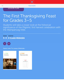 The First Thanksgiving Feast for Grades 3-5 Lesson Plan The First Thanksgiving Feast for Grades 3-5 Lesson Plan