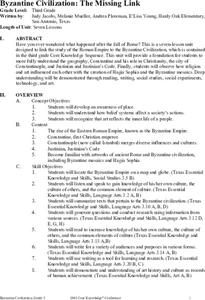 Byzantine Civilization: The Missing Link Unit Plan Byzantine Civilization: The Missing Link Unit Plan