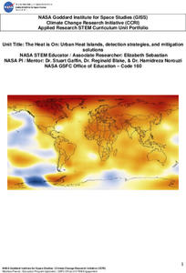 The Heat is On: Urban Heat Islands, Detection Strategies, and Mitigation Solutions Unit Plan The Heat is On: Urban Heat Islands, Detection Strategies, and Mitigation Solutions Unit Plan