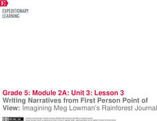 Writing Narratives from First Person Point of View: Imagining Meg Lowman’s Rainforest Journal Lesson Plan Writing Narratives from First Person Point of View: Imagining Meg Lowman’s Rainforest Journal Lesson Plan