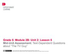 Mid-Unit Assessment: Text-Dependent Questions about “The TV Guy” Lesson Plan Mid-Unit Assessment: Text-Dependent Questions about “The TV Guy” Lesson Plan