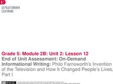 End of Unit Assessment: On-Demand Informational Writing: Philo Farnsworth’s Invention of the Television and How It Changed People’s Lives, Part I Lesson Plan End of Unit Assessment: On-Demand Informational Writing: Philo Farnsworth’s Invention of the Television and How It Changed People’s Lives, Part I Lesson Plan