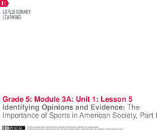 Identifying Opinions and Evidence: The Importance of Sports in American Society, Part I Lesson Plan Identifying Opinions and Evidence: The Importance of Sports in American Society, Part I Lesson Plan