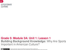EngageNY Grade 5 ELA Module 3a, Unit 1: Building Background Knowledge: The Importance of Sports in American Culture EngageNY Grade 5 ELA Module 3a, Unit 1: Building Background Knowledge: The Importance of Sports in American Culture