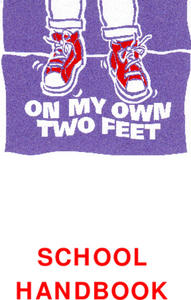 On My Own Two Feet School Handbook Professional Doc On My Own Two Feet School Handbook Professional Doc