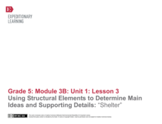 Using Structural Elements to Determine Main Ideas and Supporting Details: “Shelter” Lesson Plan Using Structural Elements to Determine Main Ideas and Supporting Details: “Shelter” Lesson Plan