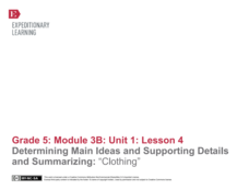 Determining Main Ideas and Supporting Details and Summarizing: “Clothing” Lesson Plan Determining Main Ideas and Supporting Details and Summarizing: “Clothing” Lesson Plan