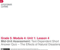 Mid-Unit Assessment: Text-Dependent Short-Answer Quiz—The Effects of Natural Disasters Lesson Plan Mid-Unit Assessment: Text-Dependent Short-Answer Quiz—The Effects of Natural Disasters Lesson Plan