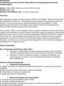 Transforming the West: Did the Reality Match the Expectations for Kansas Homesteaders? Lesson Plan Transforming the West: Did the Reality Match the Expectations for Kansas Homesteaders? Lesson Plan