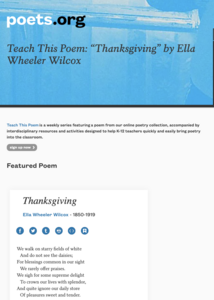 Teach This Poem: “Thanksgiving” by Ella Wheeler Wilcox Lesson Plan Teach This Poem: “Thanksgiving” by Ella Wheeler Wilcox Lesson Plan