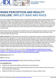 When Perception and Reality Collide: Implicit Bias and Race Lesson Plan When Perception and Reality Collide: Implicit Bias and Race Lesson Plan