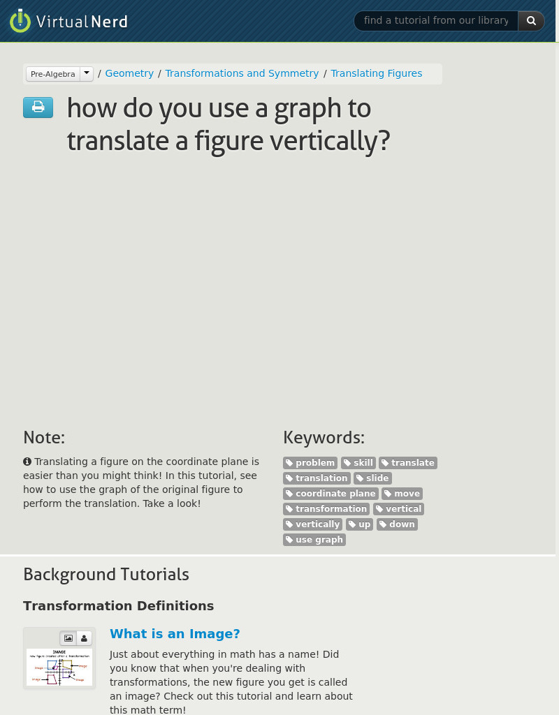 Virtual Nerd: How Do You Use a Graph to Translate a Figure Vertically? Instructional Video Virtual Nerd: How Do You Use a Graph to Translate a Figure Vertically? Instructional Video