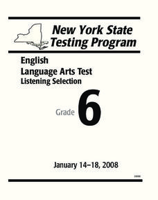 New York State Testing Program: English/Language Arts Listening Selection, Grade 6 Worksheet New York State Testing Program: English/Language Arts Listening Selection, Grade 6 Worksheet