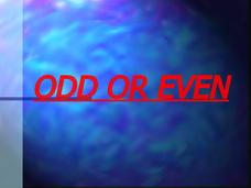 Odd or Even PPT Odd or Even PPT