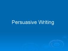 Persuasive Writing PPT Persuasive Writing PPT