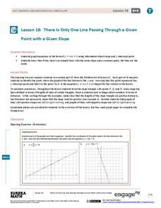 There is Only One Line Passing Through a Given Point with a Given Slope Lesson Plan There is Only One Line Passing Through a Given Point with a Given Slope Lesson Plan