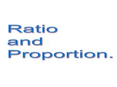 Ratio and Proportion PPT Ratio and Proportion PPT